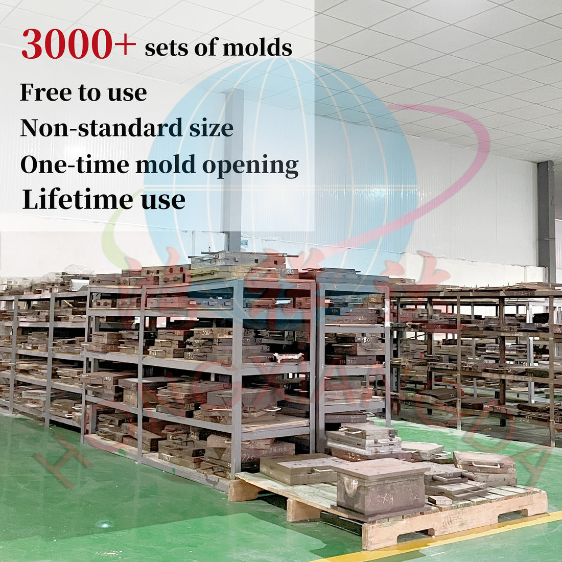 Own more than 3,000 sets of molds